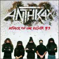 Anthrax Attack of the Killer Bs Album Cover