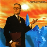 [Abstrakt Algebra Abstrakt Algebra Album Cover]
