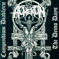 Acheron Compendium Diablerie - The Demo Days Album Cover