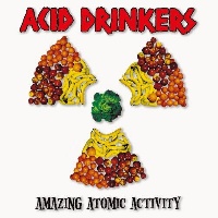 Acid Drinkers Amazing Atomic Activity Album Cover
