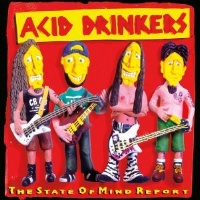 Acid Drinkers The State of Mind Report Album Cover