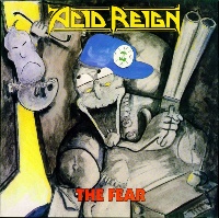 [Acid Reign The Fear Album Cover]