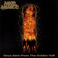 [Amon Amarth Once Sent from the Golden Hall Album Cover]