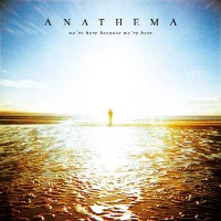 Anathema We're Here Because We're Here Album Cover