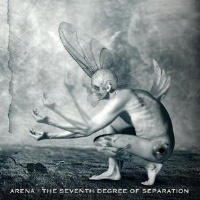 [Arena The Seventh Degree of Separation Album Cover]