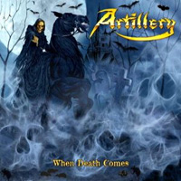 [Artillery When Death Comes Album Cover]