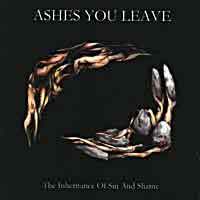 Ashes You Leave The Inheritance Of Sin And Shame Album Cover