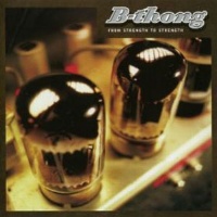 [B-Thong From Strength to Strength Album Cover]