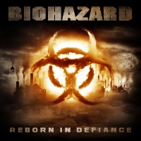[Biohazard Reborn in Defiance Album Cover]