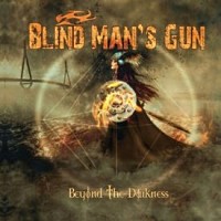 Blind Man's Gun Beyond the Darkness Album Cover