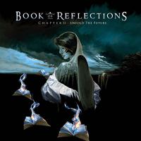 [Book Of Reflections Chapter II - Unfold The Future Album Cover]