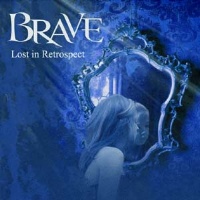 Brave Lost in Retrospect Album Cover
