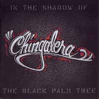 [Chingalera In the Shadow of the Black Palm Tree Album Cover]