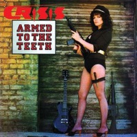 Crisis Armed to the Teeth / Kick It Out Album Cover
