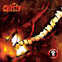 Crisis Like Sheep Led To Slaughter Album Cover