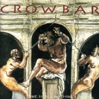 [Crowbar Time Heals Nothing Album Cover]