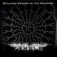 Cyclone Temple Building Errors in the Machine Album Cover