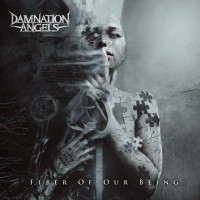 Damnation Angels Fiber of Our Being Album Cover