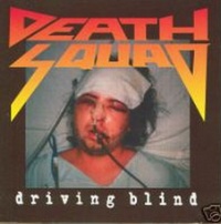 Death Squad Driving Blind Album Cover