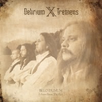 [Delirium X Tremens Belo Dunum - Echoes From The Past Album Cover]