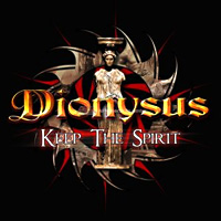 [Dionysus Keep the Spirit Album Cover]