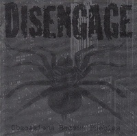 [Disengage Obsessions Become Phobias Album Cover]