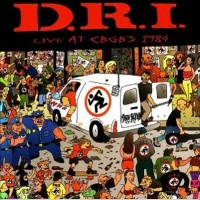 [D.R.I. Live at CBGB's 1984 Album Cover]