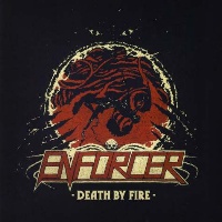 [Enforcer Death by Fire Album Cover]