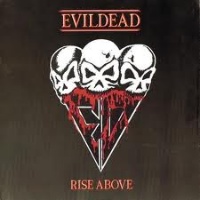 [EvilDead Rise Above Album Cover]