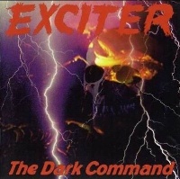[Exciter The Dark Command Album Cover]