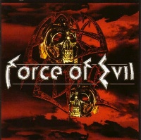 [Force Of Evil Force of Evil Album Cover]