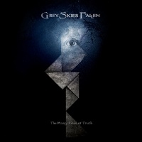 [Grey Skies Fallen The Many Sides of Truth Album Cover]