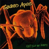 [Guano Apes Don't Give Me Names Album Cover]