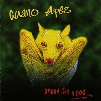 [Guano Apes Proud Like a God Album Cover]