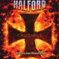 Halford Crucible - Remixed and Remastered Album Cover