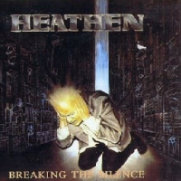 [Heathen Breaking The Silence Album Cover]