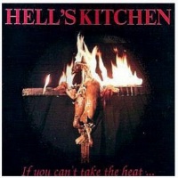 Hell's Kitchen If You Can't Take the Heat... Album Cover