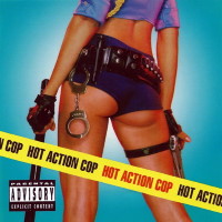 Hot Action Cop Hot Action Cop Album Cover