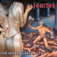 [Ignitor The Spider Queen Album Cover]