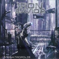 [Iron Savior Megatropolis Album Cover]