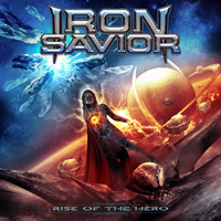 [Iron Savior Rise Of The Hero Album Cover]