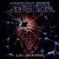 Jackal A Safe Look in Mirrors Album Cover
