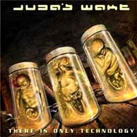 [Juda's Wake There Is Only Technology Album Cover]