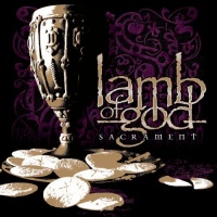 [Lamb of God Sacrament Album Cover]