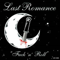 Last Romance Fuck 'n' Roll Album Cover