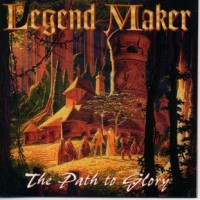 [Legend Maker The Path to Glory Album Cover]