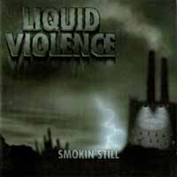 Liquid Violence Smokin Still Album Cover