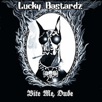 Lucky Bastardz Bite Me, Dude Album Cover