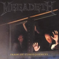 [Megadeth Train Of Consequences Album Cover]