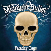 Midnight Bullet Faraday Cage Album Cover